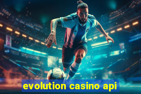 evolution casino api